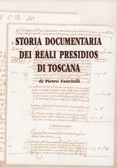 Storia documentaria dei reali presidios di Toscana