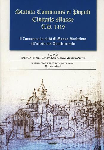 Statuta Communis et populi civitatis Masse a. D. 1419  - Libro Laurum 2007 | Libraccio.it