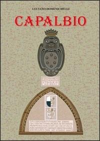 Capalbio. Una terra di frontiera - Luciano Domenichelli - Libro Laurum 2010, Gente di Maremma | Libraccio.it