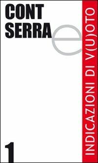 Indicazioni di v(u)oto - Cont Serra - Libro Laurum 2011 | Libraccio.it