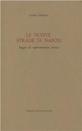 Le nuove strade di Napoli. Saggio di toponomastica storica