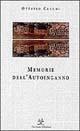 Memorie dell'autoinganno - Ottavio Cecchi - Libro Tre Lune 2000, Asteres | Libraccio.it