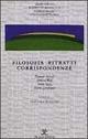 Filosofia ritratti corrispondenze  - Libro Tre Lune 2001, Asteres | Libraccio.it