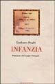 Infanzia - Gianfranco Draghi - Libro Tre Lune 2003, Scritture | Libraccio.it