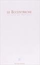Le eccentriche scrittrici del Novecento  - Libro Tre Lune 2003, Asteres | Libraccio.it