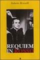Requiem in rosso - Roberto Brunelli - Libro Tre Lune 2003, Scritture | Libraccio.it
