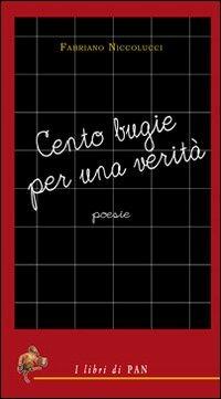 Cento bugie per una città - Fabriano Niccolucci - Libro I Libri di Pan 2012 | Libraccio.it