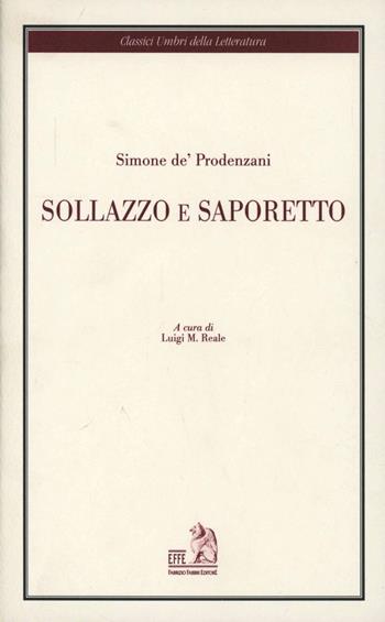 Sollazzo e Saporetto - Simone De'Prodenzani - Libro Fabrizio Fabbri Editore 1998, Class. umbri letter. dalle origini al 900 | Libraccio.it