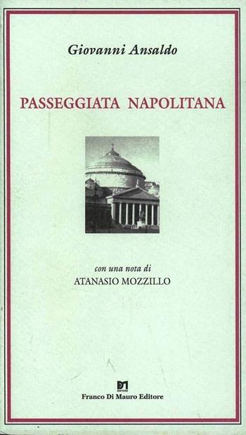 Passeggiata napolitana - Giovanni Ansaldo - Libro Di Mauro Franco 2001, Cocumella | Libraccio.it
