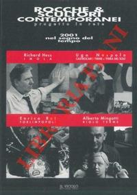 Rocche & scultori contemporanei 2001: nel segno del tempo. Vol. 1  - Libro Il Vicolo 2001, Arreton. Cataloghi d'arte | Libraccio.it