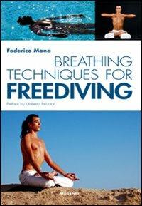 Breathing techniques for freediver - Federico Mana - Libro Magenes 2010, Blu sport | Libraccio.it