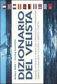 Dizionario del velista - Barbara Webb - Libro Magenes 2010, Blu sport | Libraccio.it