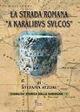 La strada romana «a Karalibus Sulcos» - Stefania Atzori - Libro PTM Editrice 2006 | Libraccio.it