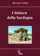 I dolmen della Sardegna - Riccardo Cicilloni - Libro PTM Editrice 2009 | Libraccio.it