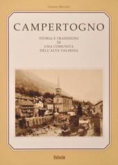 Campertogno. Storia e tradizioni di una comunità dell'alta Valsesia