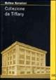 Collezione da Tiffany  - Libro Impressioni Grafiche 2002, Narrativa | Libraccio.it