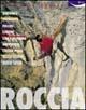 Roccia. Andonno, Vernante, Folchi, Limone, colle di Tenda, Arimonda, Chiusa Pesio, Massi Ellero, Massi Gesso - Ernesto D'Angelo - Libro Blu Edizioni 2002, Sport | Libraccio.it