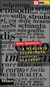 La violenza illustrata. Seguita da Blackout