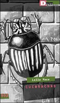 Cucarachas - Lello Voce - Libro DeriveApprodi 2001, Vox | Libraccio.it