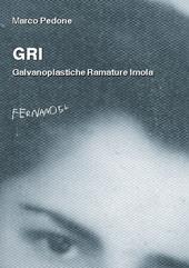 GRI. Galvanoplastiche Ramature Imola