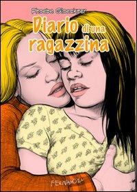 Diario di una ragazzina - Phoebe Gloeckner - Libro Fernandel 2006, Illustorie. Racconti a fumetti | Libraccio.it