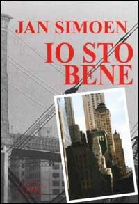 Io sto bene - Jan Simoen - Libro AER 2002, Ci siamo anche noi | Libraccio.it