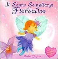Il sonno scintillante di Fiordaliso - Sanja Rescek - Libro AER 2008, Dolci Fatine | Libraccio.it