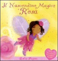 Il nascondino magico di Rosa - Sanja Rescek - Libro AER 2008, Dolci Fatine | Libraccio.it