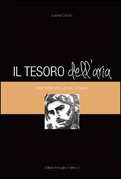 Il tesoro dell'aria. Fantasmi della Val di Non