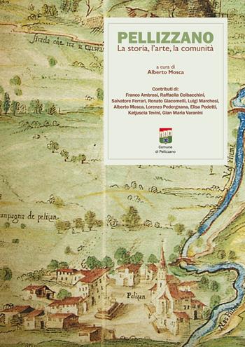 Pellizzano. La storia, l'arte la comunità  - Libro Nitida Immagine 2020 | Libraccio.it