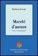 Marchi d'autore. Percorsi nel postmoderno - Barbara Grespi - Libro Sestante 2000, Bergamo University Press | Libraccio.it