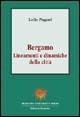 Bergamo. Lineamenti e dinamiche della città - Lelio Pagani - Libro Sestante 2000, Bergamo University Press | Libraccio.it