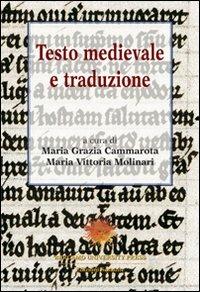 Testo medievale e traduzione  - Libro Sestante 2001, Bergamo University Press | Libraccio.it