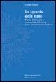 Lo sguardo della mano. Pratiche della località e antropologia della visione in una comunità montana lombarda - Cristina Grasseni - Libro Sestante 2003, Bergamo University Press | Libraccio.it