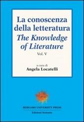 La conoscenza della letteratura-The knowledge of literature. Vol. 5