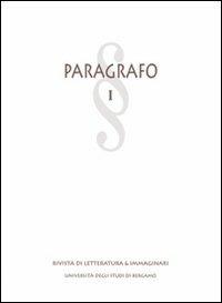 Paragrafo. Rivista di letteratura e immaginari (2006). Vol. 1  - Libro Sestante 2006, Bergamo University Press | Libraccio.it