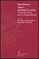 Sperimentare sapere, praticare le scelte. Tirocini universitari, percorsi di apprendimento  - Libro Sestante 2005, Bergamo University Press | Libraccio.it