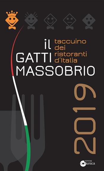 Il Gatti Massobrio 2019. Taccuino dei ristoranti d'Italia - Paolo Massobrio, Marco Gatti - Libro Comunica 2018 | Libraccio.it