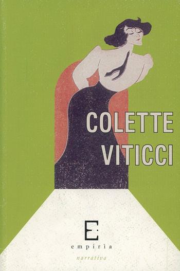 Viticci - Colette - Libro Edizioni Empiria Ass. Cult. 2004, Il ponte di corda | Libraccio.it