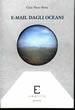 E-mail dagli oceani - Gian Piero Bona - Libro Edizioni Empiria Ass. Cult. 2004, Sassifraga | Libraccio.it