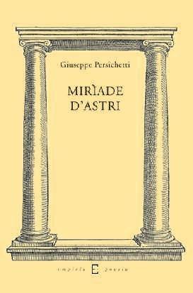 Miriade d'astri - Giuseppe Persichetti - Libro Edizioni Empiria Ass. Cult. 2006, Utopia | Libraccio.it