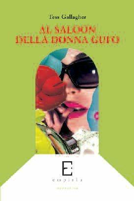 Al saloon della donna gufo - Tess Gallagher - Libro Edizioni Empiria Ass. Cult. 2008, Il ponte di corda | Libraccio.it