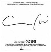 Giuseppe Gori. L'insegnamento dell'architettura