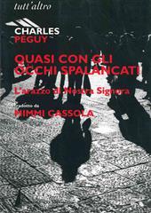 Quasi con gli occhi spalancati. L'arazzo di nostra Signora