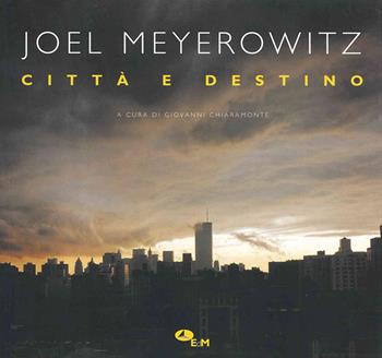 Città e destino. Ediz. a colori - Joel Meyerowitz - Libro Edizioni della Meridiana 2023, Tutt'altro. Fotografia | Libraccio.it