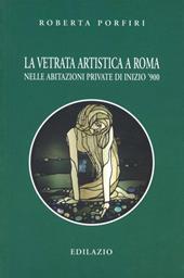 La vetrata artistica a Roma nelle abitazioni private di inizio '900