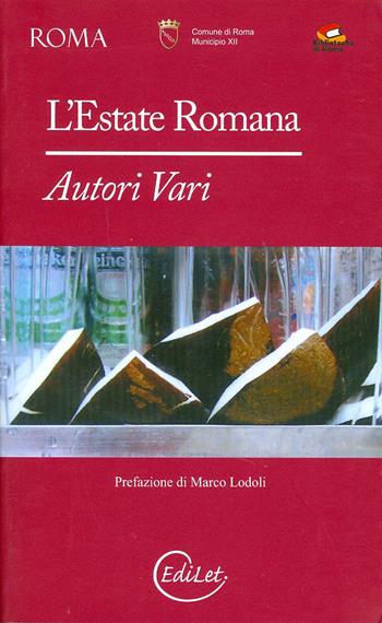 L' estate romana  - Libro Edilazio 2007, Roma | Libraccio.it