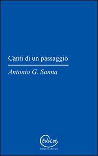Canti di un passaggio - Antonio Sanna - Libro Edilazio 2009, Castalia | Libraccio.it