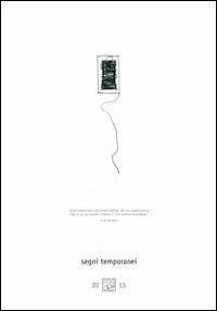 Segni temporanei. Ediz. illustrata - Elena Nonnis - Libro ICONE 2012 | Libraccio.it