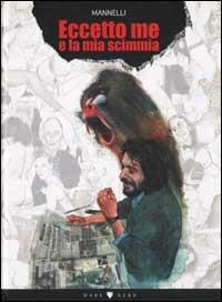 Eccetto me e la mia scimmia - Riccardo Mannelli - Libro Mare Nero 2000, Blue | Libraccio.it